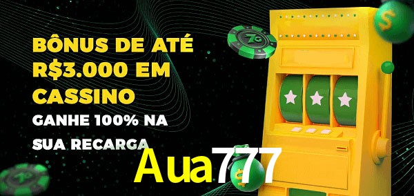 Aua777 melhor bônus de depósito