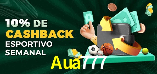 10% de bônus de cashback na Aua777